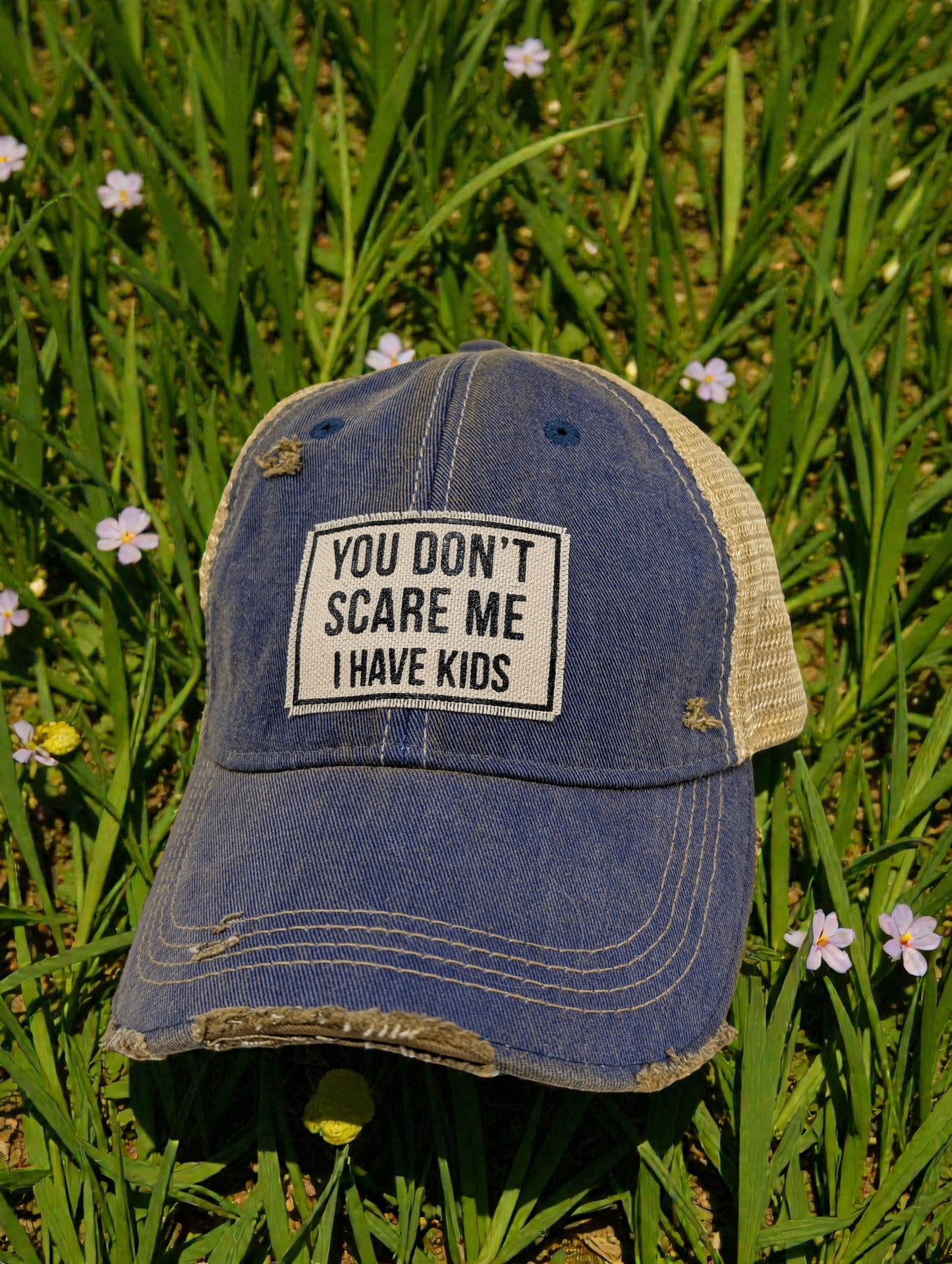 You Don't Scare Me, I Have Kids
